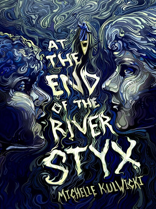 Title details for At the End of the River Styx by Michelle Kulwicki - Available